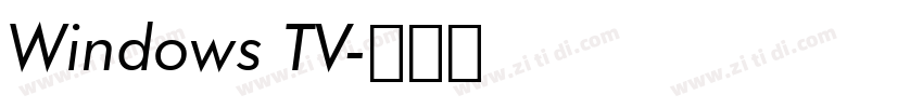 Windows TV字体转换